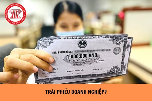 Lãi suất trái phiếu doanh nghiệp hiện nay bao nhiêu?