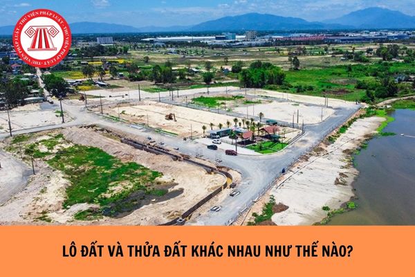 Lô đất và thửa đất khác nhau như thế nào? Lô đất có được cấp Sổ đỏ hay không?