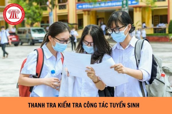 Việc thanh tra kiểm tra công tác tuyển sinh các cấp giáo dục đại học cao đẳng và mầm non 2023 do ai quyết định?