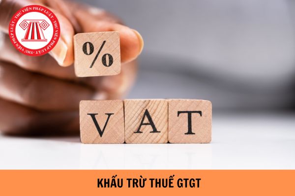 Cơ sở kinh doanh nào được áp dụng phương pháp khấu trừ thuế GTGT?