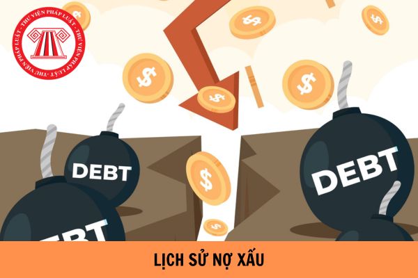 Lịch sử nợ xấu cá nhân bao lâu thì được xóa?