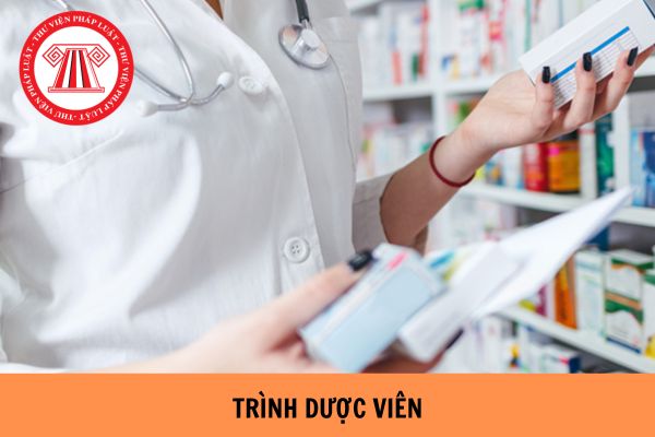 Trình dược viên là gì? Trình dược viên phải đáp ứng yêu cầu gì?