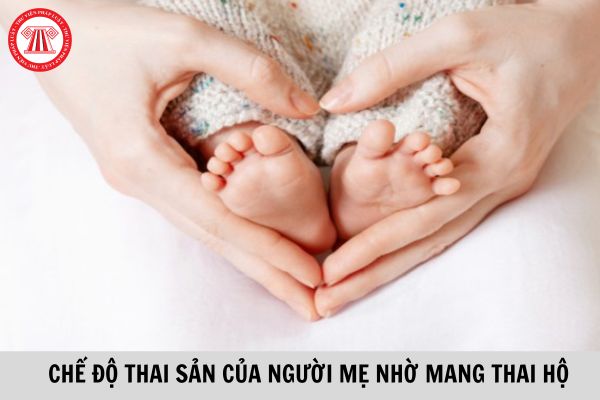 Người mẹ nhờ mang thai hộ có được hưởng chế độ thai sản không? Thời điểm người mẹ nhờ mang thai hộ được hưởng chế độ thai sản là khi nào?