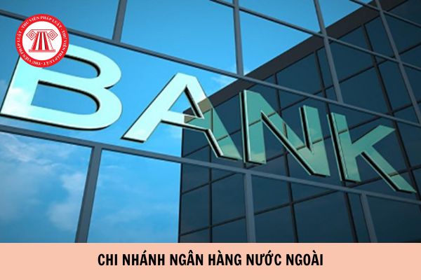 Có phải sau khi được cấp Giấy phép thì chi nhánh ngân hàng nước ngoài được đăng ký kinh doanh?