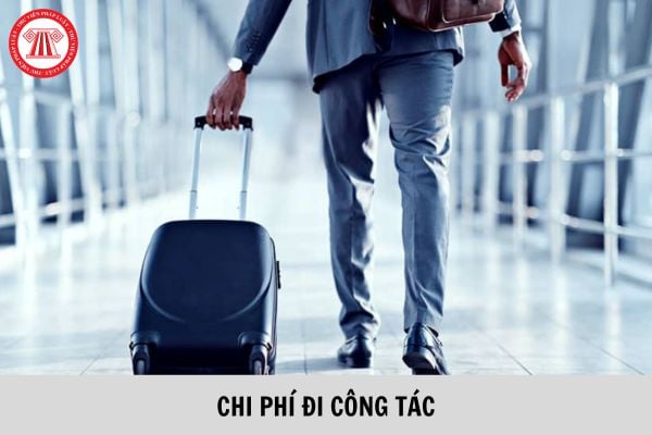 Các khoản chi phí đi công tác của người lao động cần chứng từ gì mới đưa vào chi phí hợp lý?