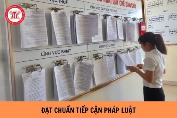 05 tiêu chí xã, phường, thị trấn đạt chuẩn tiếp cận pháp luật?