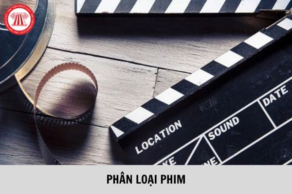 07 tiêu chí phân loại phim hiện nay như thế nào? Loại phim nào không được phép phổ biến tại Việt Nam? 