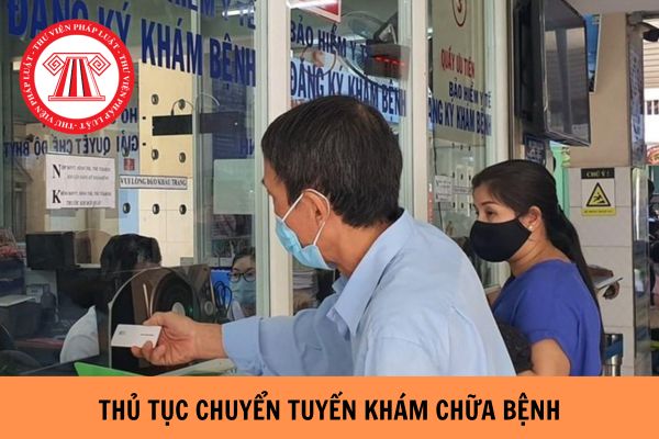 Thủ tục chuyển tuyến khám chữa bệnh bảo hiểm y tế mới nhất 2023?