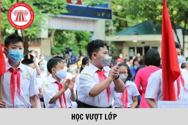 Phải đáp ứng điều kiện gì mới được học vượt lớp, học ở độ tuổi cao hơn tuổi quy định?