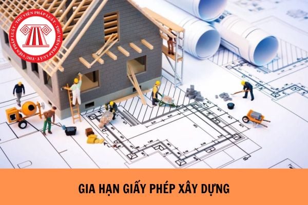 Mẫu gia hạn giấy phép xây dựng mới nhất hiện nay?