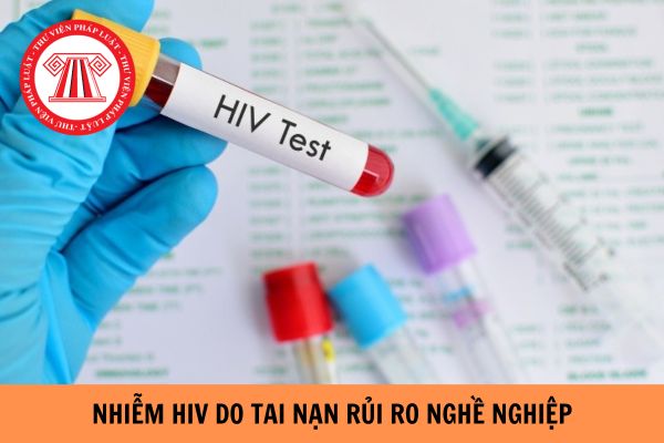 Ban hành quy định về điều kiện xác định người bị phơi nhiễm với HIV, người bị nhiễm HIV do tai nạn rủi ro nghề nghiệp?