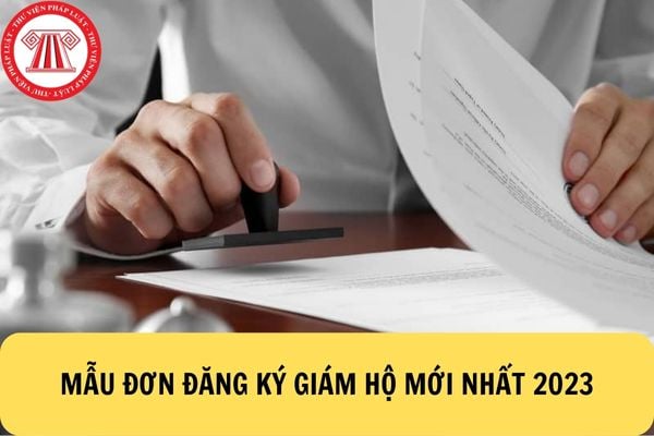 Mẫu đơn đăng ký giám hộ