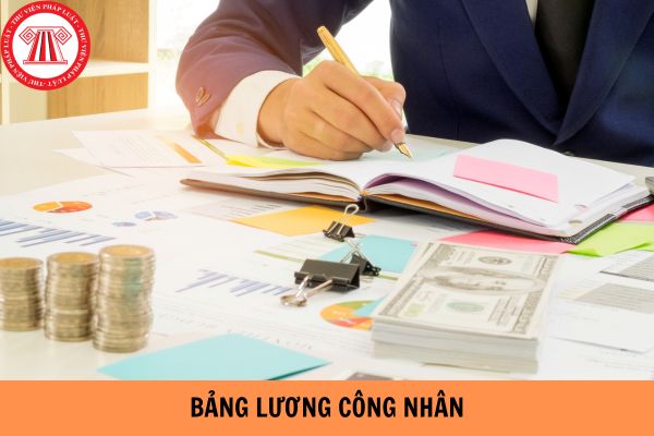 Mẫu Bảng lương công nhân thông dụng dùng cho nhiều doanh nghiệp mới nhất năm 2024?