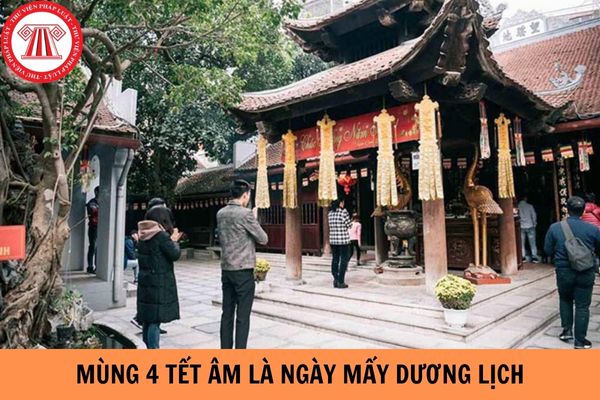 Mùng 4 tết âm là ngày mấy dương lịch?