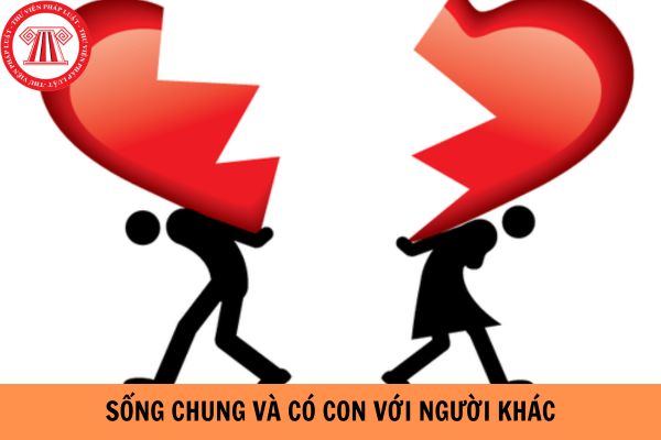 Sống chung và có con với người khác trong thời gian ly thân có bị phạt tù không?