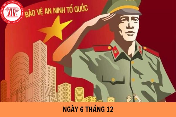 Ngày 6 tháng 12 là ngày gì? Hội Cựu chiến binh Việt Nam có bao nhiêu nhiệm vụ?