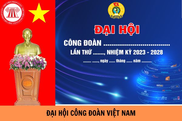 Đại hội Công đoàn Việt Nam lần thứ nhất diễn ra ở đâu?