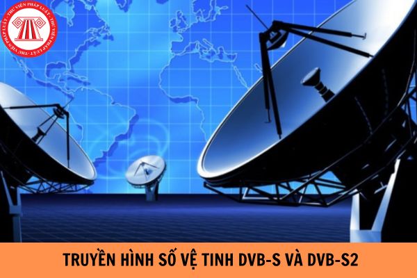 Phương pháp xác định chất lượng tín hiệu truyền hình số vệ tinh DVB-S và DVB-S2 tại điểm thu theo Quy chuẩn kỹ thuật quốc gia QCVN 79:2014/BTTTT như thế nào?