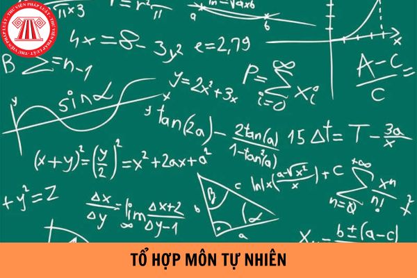 Tổ hợp môn tự nhiên là gì? Gồm những môn học nào?