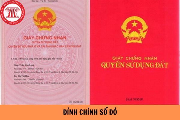 Đính chính sổ đỏ phải liên hệ cơ quan đã cấp sổ không? Thủ tục đính chính sổ đỏ được thực hiện như thế nào?