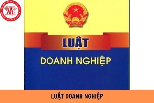 Luật Doanh nghiệp mới nhất 2024 là Luật nào?