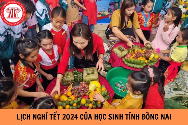 Lịch nghỉ Tết 2024 của học sinh tỉnh Đồng Nai?