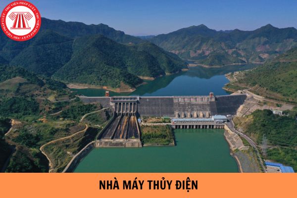 Tổng hợp 10 nhà máy thủy điện lớn nhất Việt Nam năm 2024?