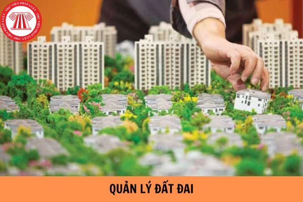 Ngành quản lý đất đai là gì? Công tác quản lý đất đai bao gồm những hoạt động nào?