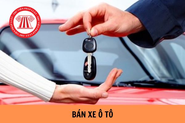 Mẫu giấy bán xe ô tô đơn giản mới nhất 2023?