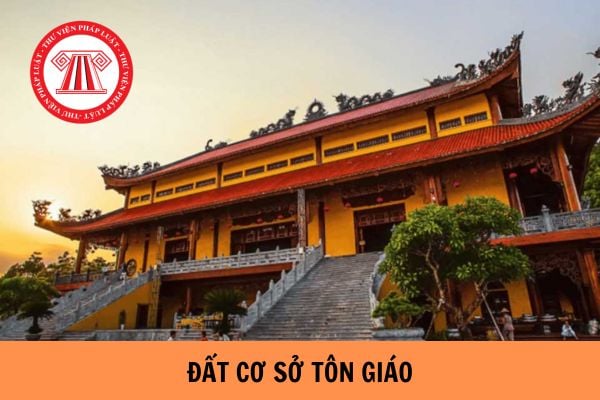 Đất cơ sở tôn giáo do ai quản lý? Đất cơ sở tôn giáo được chuyển nhượng tặng cho không?