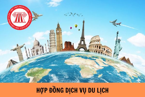 Mẫu hợp đồng dịch vụ du lịch mới nhất năm 2023?