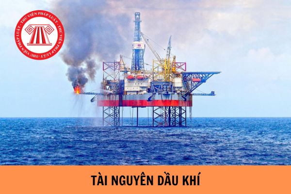 Chính sách ưu đãi đặc biệt cho hoạt động tài nguyên dầu khí mới nhất từ tháng 7/2023?