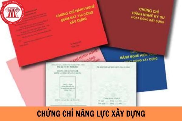 Chứng chỉ năng lực xây dựng là gì? Chứng chỉ năng lực xây dựng có bắt buộc không?