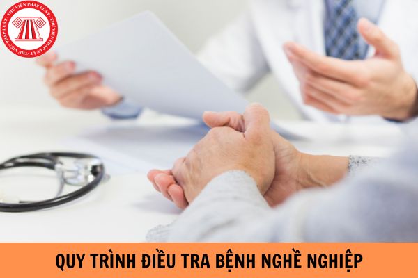 Quy trình điều tra bệnh nghề nghiệp được tiến hành như thế nào?