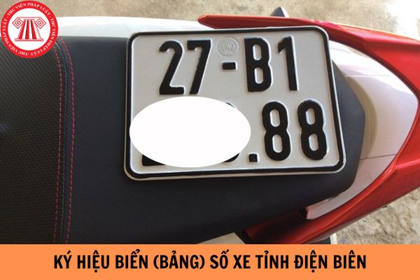 Ký hiệu biển số xe tỉnh Điện Biên là gì?