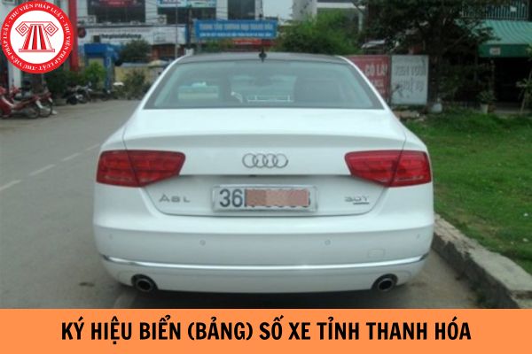 Ký hiệu biển (bảng) số xe tỉnh Thanh Hóa là gì?