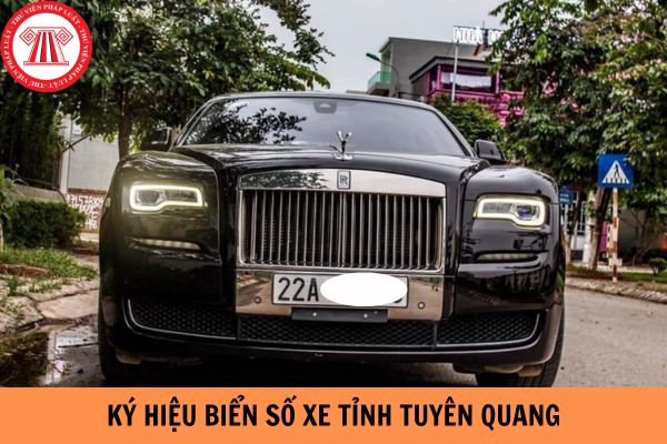 Ký hiệu biển số xe tỉnh Tuyên Quang là gì?