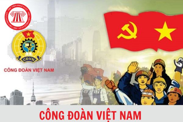 Từ khi ra đời đến nay tổ chức Công đoàn Việt Nam đã mấy lần đổi tên?
