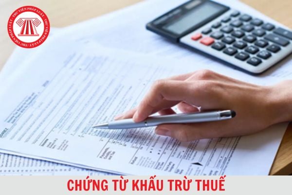 Chứng từ là gì? Doanh nghiệp có cấp chứng từ khấu trừ thuế TNCN cho người lao động đã uỷ quyền quyết toán thuế không?