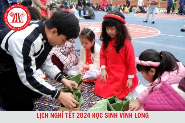 Lịch nghỉ Tết Giáp Thìn 2024 của học sinh Vĩnh Long? 