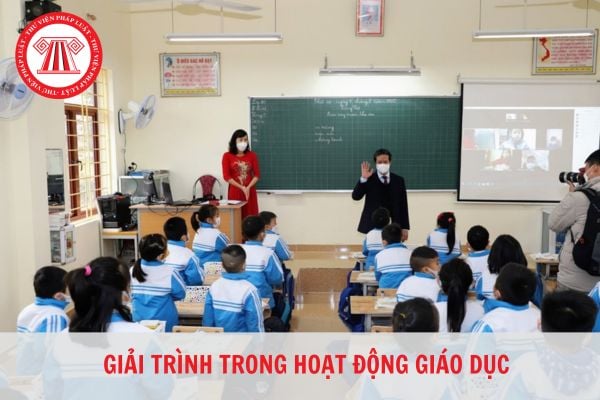 Việc giải trình trong hoạt động giáo dục thuộc trách nhiệm của ai?