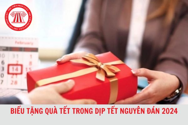 Biếu tặng quà trong dịp Tết Nguyên đán 2024 cho lãnh đạo có phạm tội đưa hối lộ?