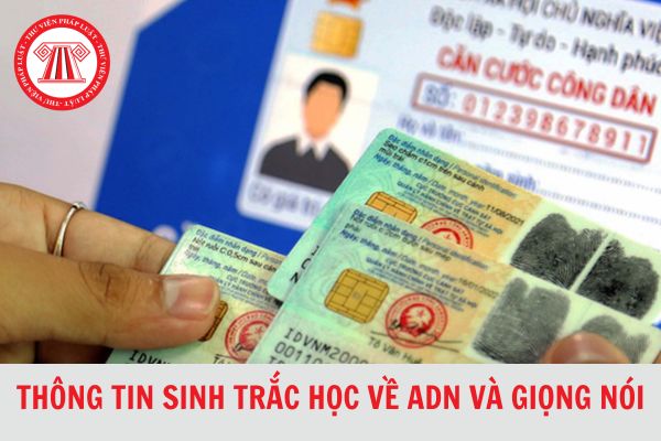 Thông tin sinh trắc học về ADN và giọng nói của người dân được thu thập khi nào?