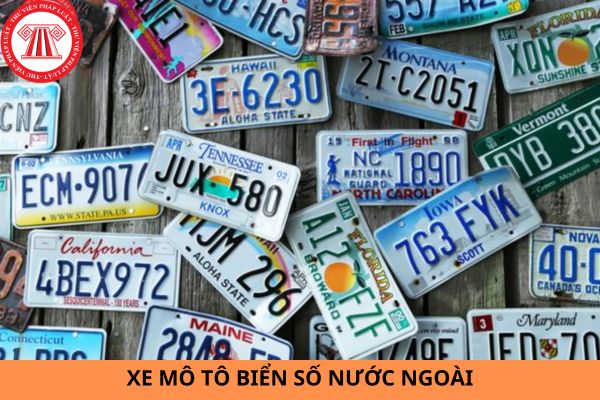 Xe mô tô biển số nước ngoài tham gia giao thông tại Việt Nam được không?