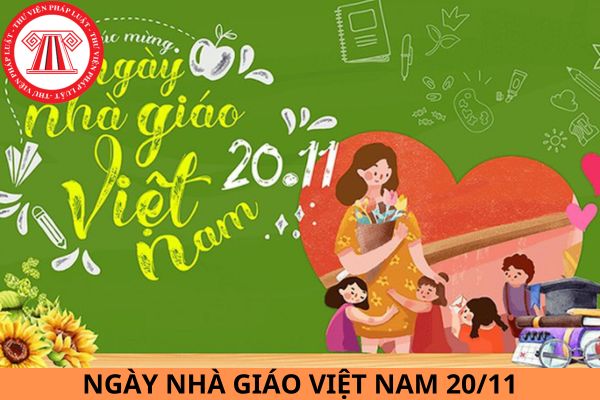 Ngày nhà giáo Việt Nam 20/11 là thứ mấy? Ngày Nhà giáo Việt Nam thành lập năm nào?