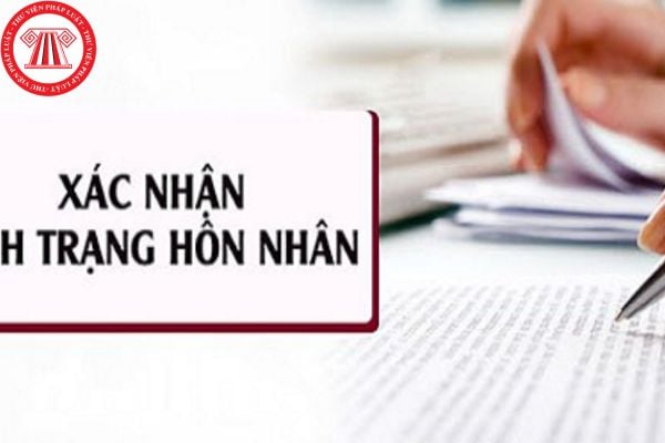 Thủ tục xin cấp giấy xác nhận tình trạng hôn nhân mới nhất