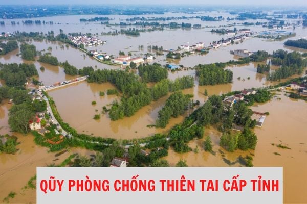 Qũy phòng chống thiên tai cấp tỉnh