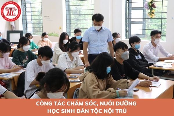 Công tác chăm sóc, nuôi dưỡng học sinh dân tộc nội trú được quy định như thế nào?