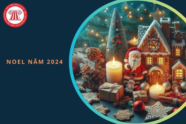 Noel năm 2024 vào ngày nào? Noel năm 2024 người lao động có được nghỉ không?