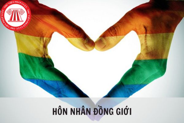 Hôn nhân đồng giới là gì? Việt Nam có chấp nhận hôn nhân đồng giới không?